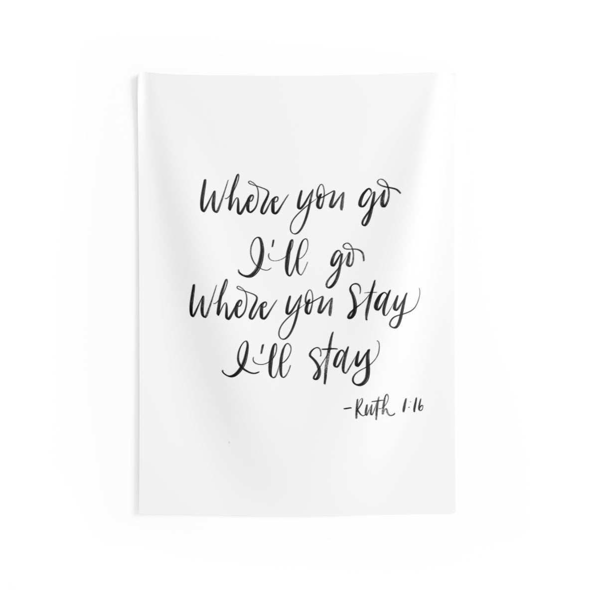 Wedding Backdrop Wall Tapestry, Ruth 1:16 Where You Go, Handlettered Oversized Wedding Sign, Wedding Wall Hanging, Reception Tapestries