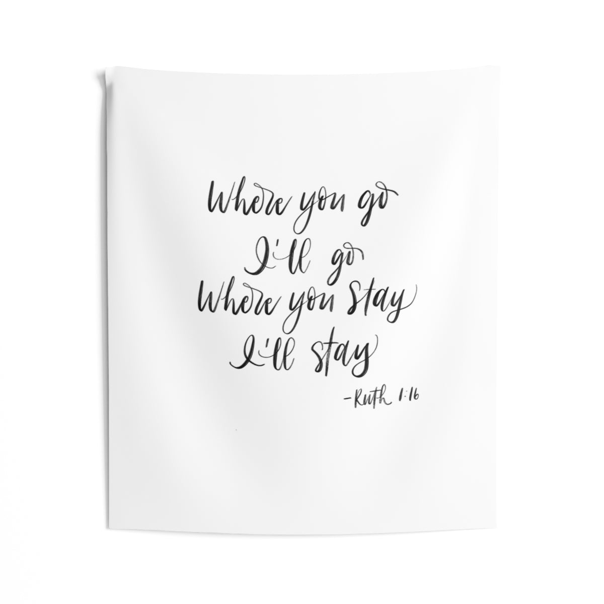 Wedding Backdrop Wall Tapestry, Ruth 1:16 Where You Go, Handlettered Oversized Wedding Sign, Wedding Wall Hanging, Reception Tapestries