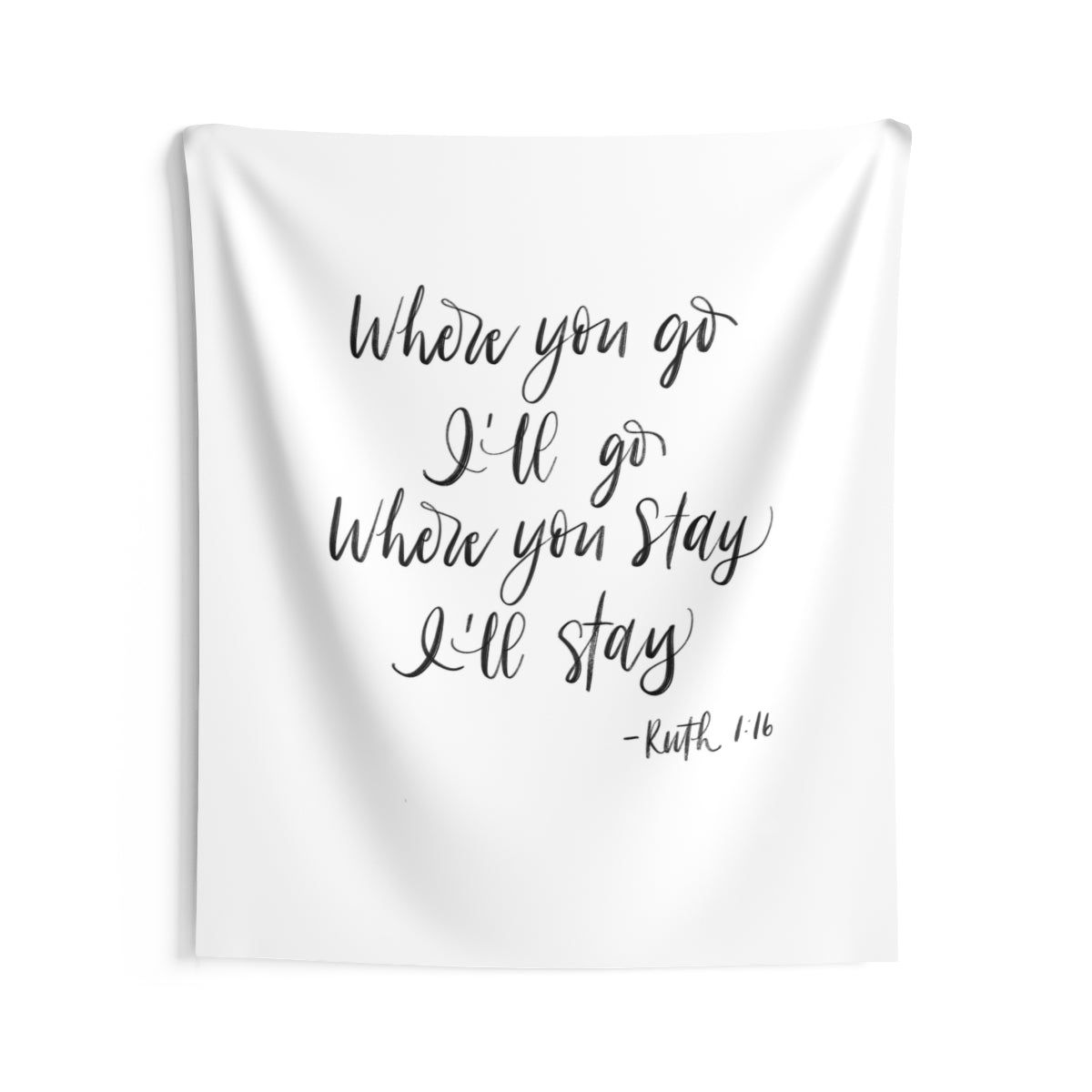 Wedding Backdrop Wall Tapestry, Ruth 1:16 Where You Go, Handlettered Oversized Wedding Sign, Wedding Wall Hanging, Reception Tapestries